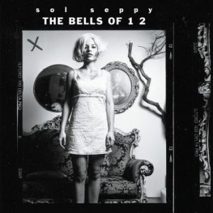 Sol Seppy - Bells Of 1 2 in the group CD / Pop-Rock at Bengans Skivbutik AB (3548740)