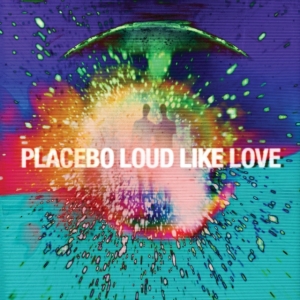 Placebo - Loud Like Love in the group VINYL / Pop-Rock at Bengans Skivbutik AB (3548761)