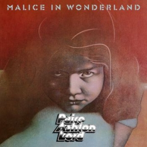 Paice Ashton Lord - Malice In Wonderland in the group CD / Pop-Rock at Bengans Skivbutik AB (3549705)