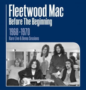 Fleetwood Mac - Before The Beginning 1968 - 1970 Li in the group CD / Jazz/Blues at Bengans Skivbutik AB (3553306)