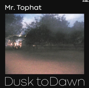 Mr Tophat - Dusk To Dawn Pt.I in the group VINYL / Dance-Techno at Bengans Skivbutik AB (3553422)