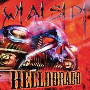 W.A.S.P. - Helldorado (Digi) in the group CD / Hårdrock/ Heavy metal at Bengans Skivbutik AB (3555405)