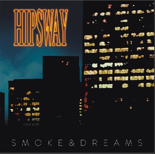 Hipsway - Smoke & Dreams in the group CD / Rock at Bengans Skivbutik AB (3555450)