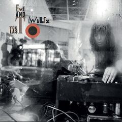Eve And The Last Waltz - World Has Never Been More Beautiful in the group VINYL / Pop-Rock at Bengans Skivbutik AB (3555488)