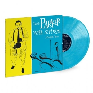 Charlie Parker - Charlie Parker With Strings: The Alterna in the group VINYL / Jazz at Bengans Skivbutik AB (3555943)