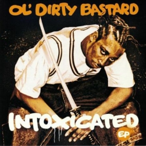 OlDirty Bastard - Intoxicated (Ep) in the group OUR PICKS / Friday Releases / Friday the 28th of June 2024 at Bengans Skivbutik AB (3555985)