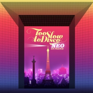 Too Slow To Disco Neo - En France - Various in the group VINYL at Bengans Skivbutik AB (3556242)