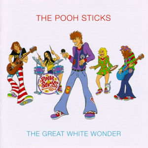 Pooh Sticks - Great White Wonder -Rsd- in the group VINYL at Bengans Skivbutik AB (3556325)