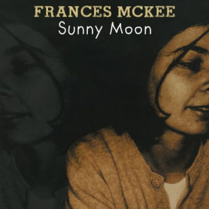 Mckee Frances - Sunny Moon in the group VINYL / Vinyl Country at Bengans Skivbutik AB (3556326)