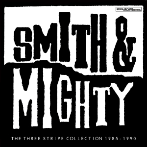 Smith & Mighty - Three Stripe Collection 85-90 in the group VINYL / Elektroniskt at Bengans Skivbutik AB (3556436)