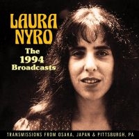 NYRO LAURA - BROADCAST 1994 THE (LIVE BROADCAST) in the group CD / Pop-Rock at Bengans Skivbutik AB (3556759)