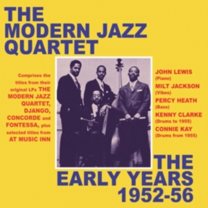 Modern Jazz Quartet - Early Years 1952-56 in the group OTHER / Övrigt /  at Bengans Skivbutik AB (3558618)