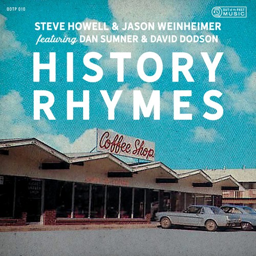 Howell Steve & Jason Weinheimer - History Rhymes in the group CD / Jazz/Blues at Bengans Skivbutik AB (3558645)