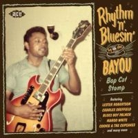 Various Artists - Rhythm'n'bluesin' By The Bayou:Bop in the group CD / Pop-Rock at Bengans Skivbutik AB (3559608)