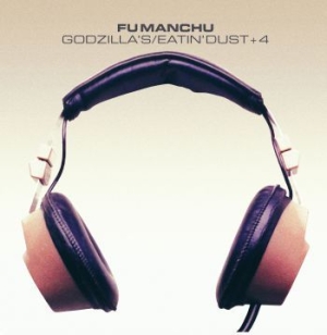 Fu Manchu - Godzillas / Eatin Dust + 4 in the group Minishops / Fu Manchu at Bengans Skivbutik AB (3559753)