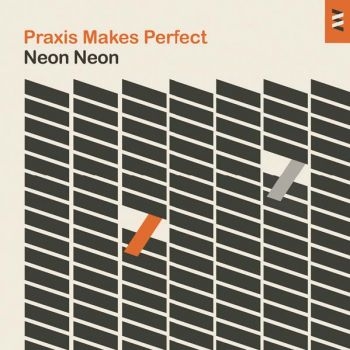 Neon Neon - Praxis Makes Perfect in the group VINYL / Bestsellers at Bengans Skivbutik AB (3565430)