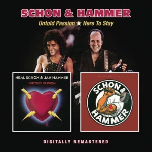 Schon And Hammer - Untold Passion/Here To Stay in the group CD / Rock at Bengans Skivbutik AB (3565501)