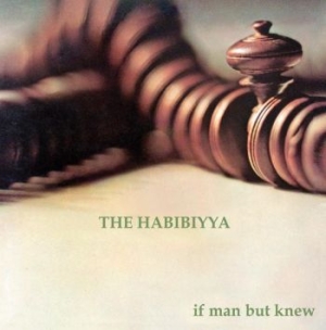 Habibiyya - If Man But Knew in the group CD / Pop-Rock at Bengans Skivbutik AB (3565516)