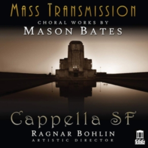 Bates Mason - Mass Transmission - Choral Works By in the group Externt_Lager /  at Bengans Skivbutik AB (3566066)