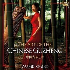 Mengmeng Wu - The Art Of The Chinese Guzheng in the group CD / Elektroniskt,World Music at Bengans Skivbutik AB (3566099)