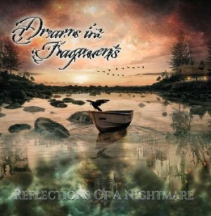 Dreams In Fragments - Reflections Of A Nightmare in the group CD / Upcoming releases / Hardrock/ Heavy metal at Bengans Skivbutik AB (3566159)