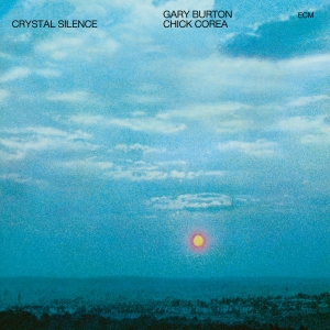 Burton Gary Corea Chick - Crystal Silence in the group CD / New releases / Jazz/Blues at Bengans Skivbutik AB (3566171)