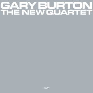 Burton Gary - The New Quartet in the group OUR PICKS / Classic labels / ECM Records at Bengans Skivbutik AB (3566172)