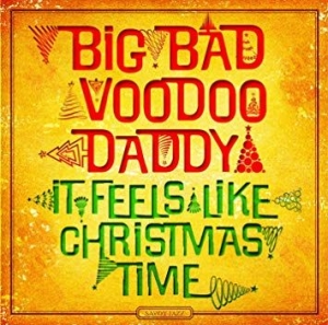 Big Bad Voodoo Daddy - It Feels Like Christmas Time in the group VINYL / RNB, Disco & Soul at Bengans Skivbutik AB (3574114)