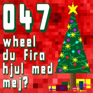 047 ( NOLL FYRA SJU ) - Wheel Du Fira Hjul Med Mej? (Ltd Red Vinyl) in the group VINYL / Vinyl Christmas Music at Bengans Skivbutik AB (3578109)