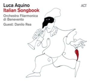 Luca Aquino - Italian Songbook in the group CD / Jazz at Bengans Skivbutik AB (3596605)