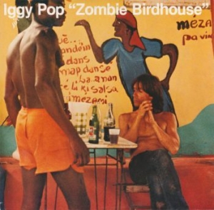 Iggy Pop - Zombie Birdhouse (Vinyl) in the group VINYL / Pop-Rock at Bengans Skivbutik AB (3597194)