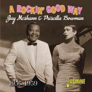 Mcshann Jay & Priscilla Bowman - A Rockin' Good Way (1955-59) in the group CD / Jazz/Blues at Bengans Skivbutik AB (3597209)