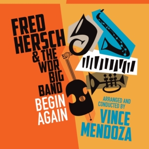 Herch Fred & Wdr Big Band (Vince Me - Begin Again in the group OUR PICKS / Album Of The Year 2019 / Årsbästa 2019 JazzTimes at Bengans Skivbutik AB (3597233)