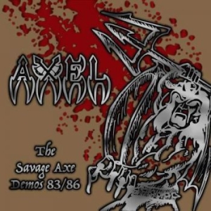 Axel - Savage Axe Demos 83/86 (2 Cd) in the group CD / Hårdrock at Bengans Skivbutik AB (3597412)