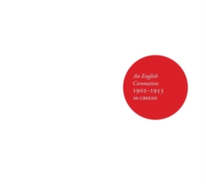 Various - An English Coronation, 1902-1953 in the group Externt_Lager /  at Bengans Skivbutik AB (3597437)
