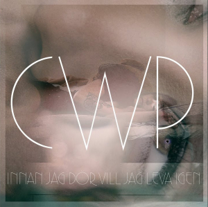 Wallin Pérez Carolina - Innan Jag Dör Vill Jag Leva Igen in the group CD / Pop-Rock at Bengans Skivbutik AB (3599377)