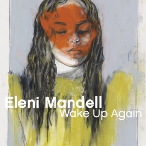 Mandell Eleni - Wake Up Again in the group CD / Upcoming releases / Country at Bengans Skivbutik AB (3601521)