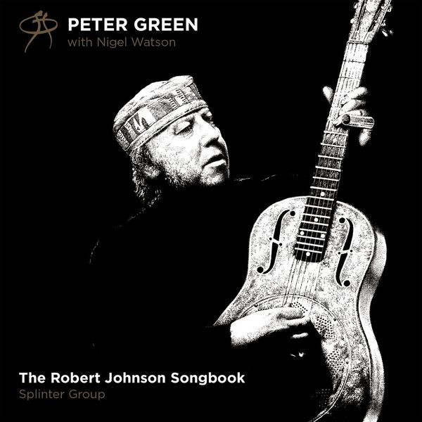 Peter Green - Robert Johnson Songbook The (Digipack) in the group CD / Jazz/Blues at Bengans Skivbutik AB (3601535)