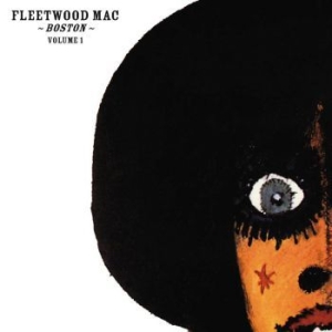 Fleetwood Mac - Boston Volume 1 (Digi) in the group Minishops / Fleetwood Mac at Bengans Skivbutik AB (3601537)