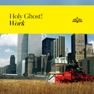 Holy Ghost! - Work (Vinyl) in the group VINYL / Dance-Techno,Övrigt at Bengans Skivbutik AB (3601941)