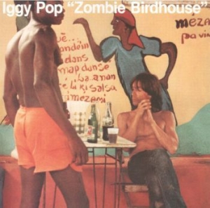 Iggy Pop - Zombie Birdhouse in the group Minishops / Iggy Pop at Bengans Skivbutik AB (3602985)