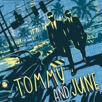 Tommy And June - Tommy And June (Vinyl Lp) in the group OTHER / Övrigt /  at Bengans Skivbutik AB (3603040)