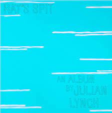 Lynch Julian - Rat's Spit in the group VINYL / Pop at Bengans Skivbutik AB (3619533)
