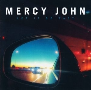 Mercy John - Let It Go Easy in the group CD / Rock at Bengans Skivbutik AB (3622037)