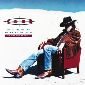 Hughes Glenn - From Now On (2 Lp) in the group VINYL / Hårdrock at Bengans Skivbutik AB (3623291)