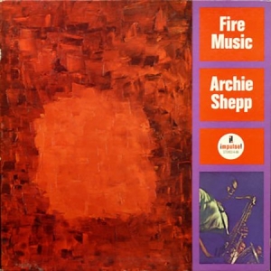 Archie Shepp - Fire Music (Vinyl) in the group VINYL / Jazz/Blues at Bengans Skivbutik AB (3623316)