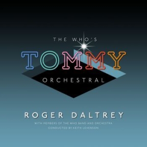 Daltrey Roger - The Who's Tommy Orchestral (2Lp) in the group VINYL / Upcoming releases / Soundtrack/Musical at Bengans Skivbutik AB (3623501)