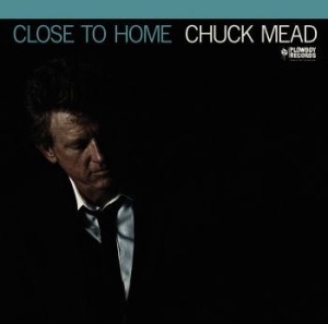 Mead Chuck - Close To Home in the group VINYL / Country at Bengans Skivbutik AB (3623550)