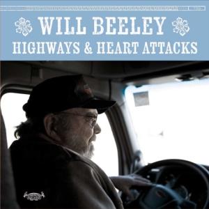 Beeley Will - Highways & Heart Attacks in the group OTHER / Övrigt / at Bengans Skivbutik AB (3623565)
