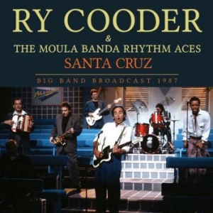 Ry Cooder - Santa Cruz (Live Broadcast 1987) in the group CD / Pop at Bengans Skivbutik AB (3624437)